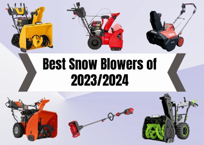 Best Snow Blowers of 2023/2024 winter season